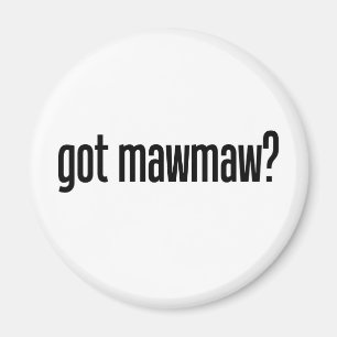 got mawmaw magnet