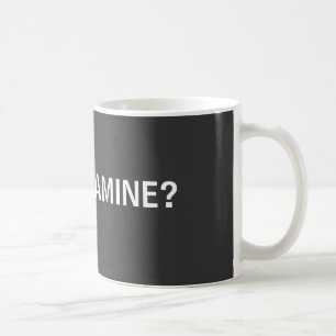 GOT MELAMINE? COFFEE MUG