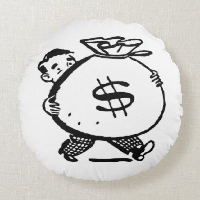 GOT MONEY ? ROUND CUSHION (Front)