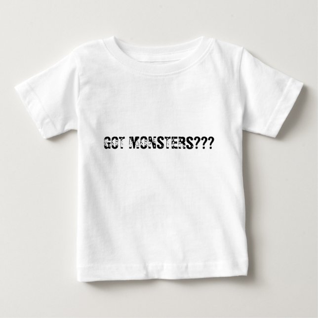 GOT MONSTERS??? BABY T-Shirt (Front)
