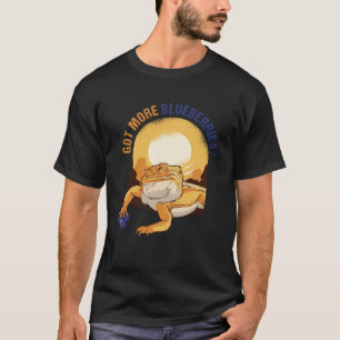 Got More Blueberries Bearded Dragon Lizard Beardi T-Shirt