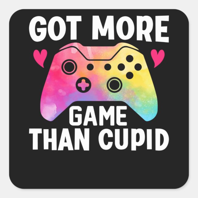 Got More Game Than Cupid Valentine Video Game Square Sticker (Front)