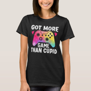 Got More Game Than Cupid Valentine Video Game T-Shirt