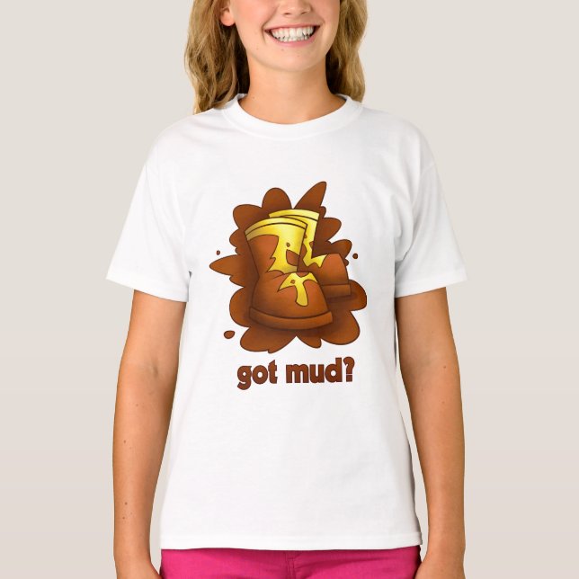 Got Mud? T-Shirt (Front)