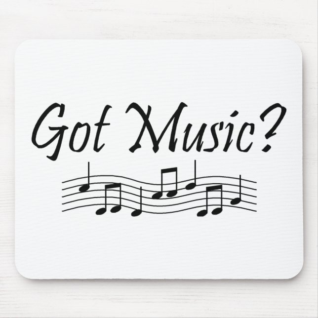 Got Music? (Notes 1) Mouse Mat (Front)