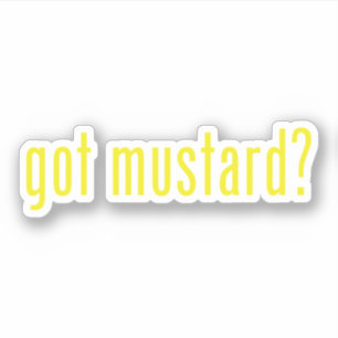 got mustard?