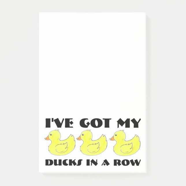 Got My Ducks in a Row Rubber Ducky Post-It Notes (Front)