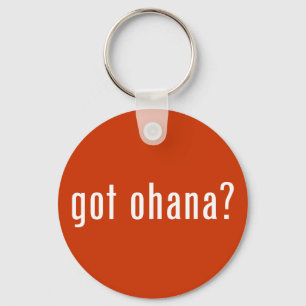 got ohana? key ring