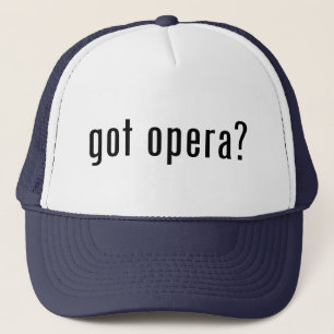 got opera? trucker hat