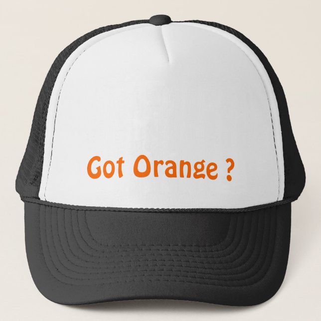 Got Orange Cap? Trucker Hat (Front)