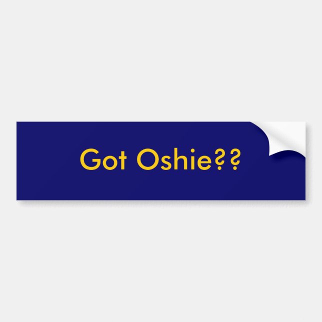 Got Oshie??  gold Bumper Sticker (Front)