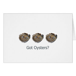 got oysters?
