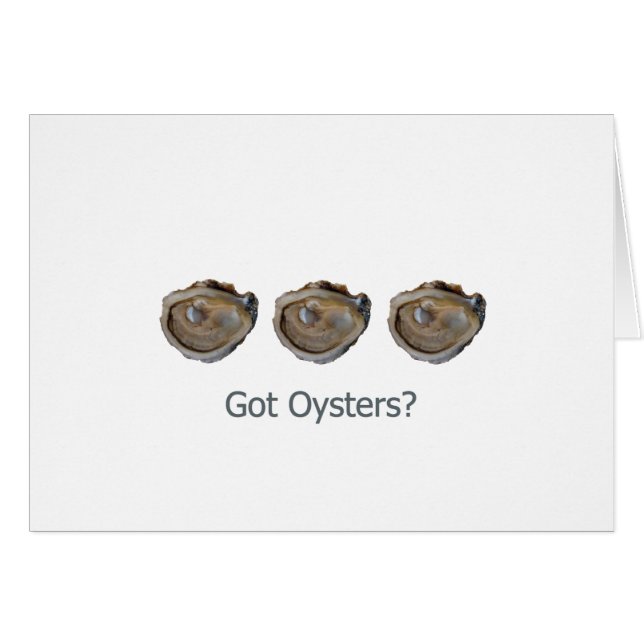 got oysters? (Front Horizontal)