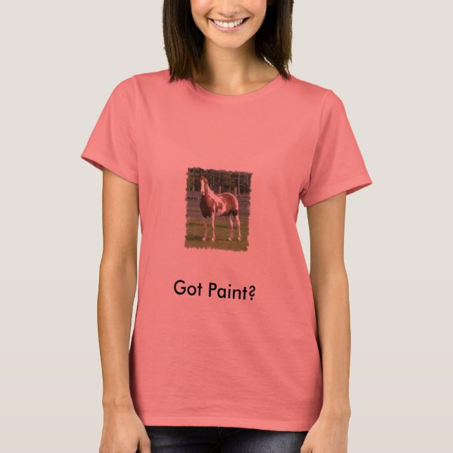 Got Paint? T-Shirt (Front)