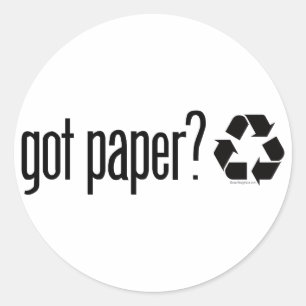 got paper? Recycling Sign Classic Round Sticker