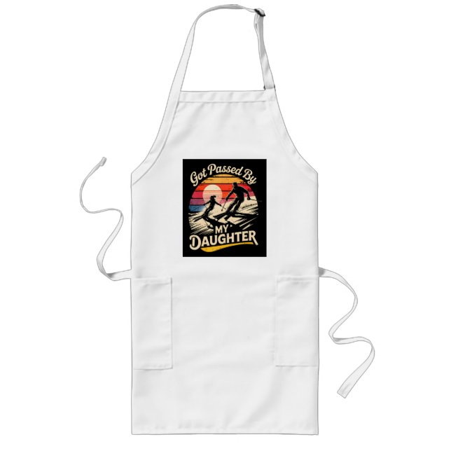 Got Passed By My Daughter Funny Skiing Ski Lover Long Apron (Front)