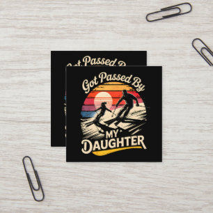 Got Passed By My Daughter Funny Skiing Ski Lover Square Business Card