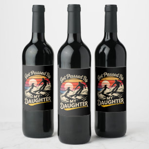 Got Passed By My Daughter Funny Skiing Ski Lover Wine Label