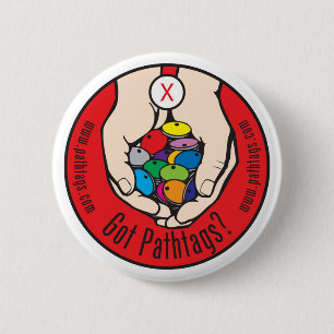 Got Pathtags? Button