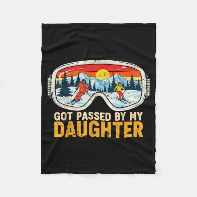Got Ped By My Daughter Funny Family Skiing  Fleece Blanket (Front)