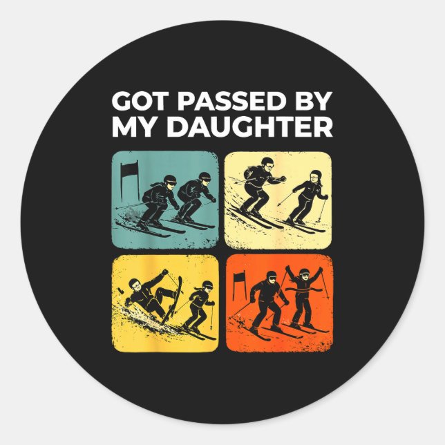 Got Ped By My Daughter Funny Retro Skiing  Classic Round Sticker (Front)