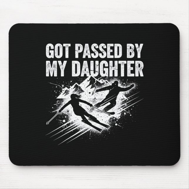 Got Ped By My Daughter Funny Ski _4  Mouse Mat (Front)