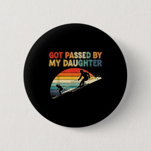 Got Ped By My Daughter Funny Ski 6 Cm Round Badge