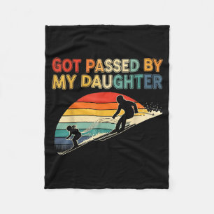 Got Ped By My Daughter Funny Ski Fleece Blanket