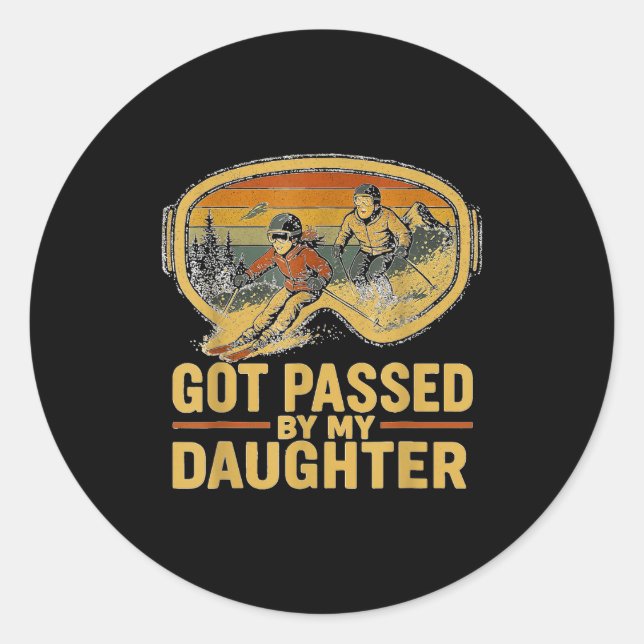 Got Ped By My Daughter Funny Ski Goggles Mountain  Classic Round Sticker (Front)