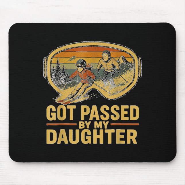 Got Ped By My Daughter Funny Ski Goggles Mountain  Mouse Mat (Front)