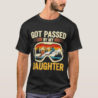 Got Ped By My Daughter Funny Ski Goggles Mountain  T-Shirt