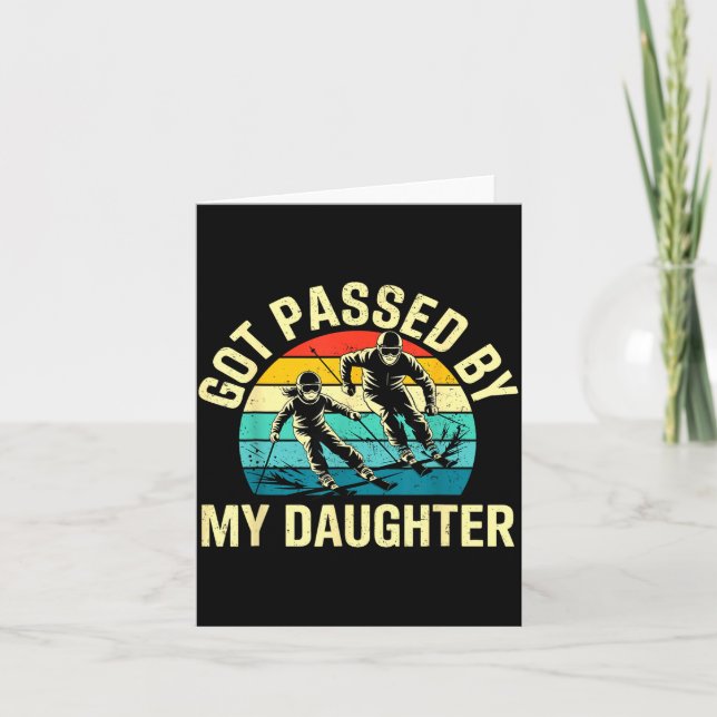 Got Ped By My Daughter Funny Ski Skiing Winter Mou Card (Front)