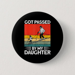 Got Ped By My Daughter Funny Skiing _16 6 Cm Round Badge