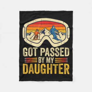 Got Ped By My Daughter Funny Skiing _18  Fleece Blanket