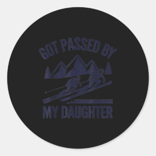 Got Ped By My Daughter Funny Skiing _19 Classic Round Sticker