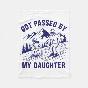 Got Ped By My Daughter Funny Skiing _31 Fleece Blanket