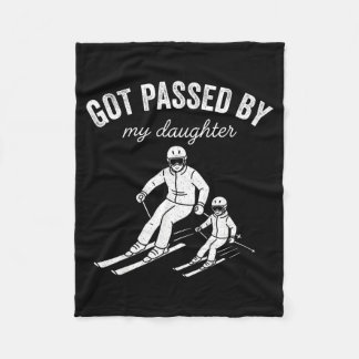 Got Ped By My Daughter Funny Skiing _4  Fleece Blanket