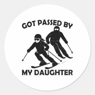 Got Ped By My Daughter Funny Skiing _55 Classic Round Sticker