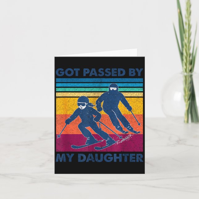 Got Ped By My Daughter Funny Skiing  Card (Front)