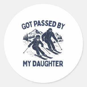 Got Ped By My Daughter Funny Skiing  Classic Round Sticker