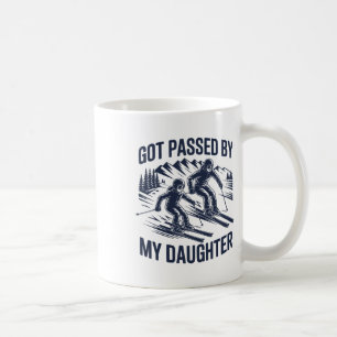 Got Ped By My Daughter Funny Skiing Dad Quote Coffee Mug