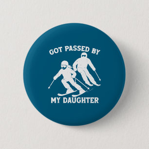 Got Ped By My Daughter Funny Skiing Dad Ski Trip  6 Cm Round Badge