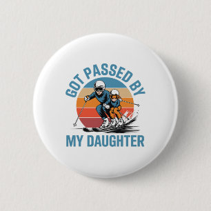 Got Ped By My Daughter Funny Skiing Dad Skiers Lov 6 Cm Round Badge