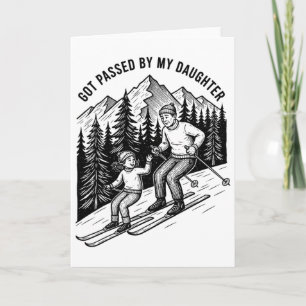 Got Ped By My Daughter Funny Skiing Dad Winter Spo Card