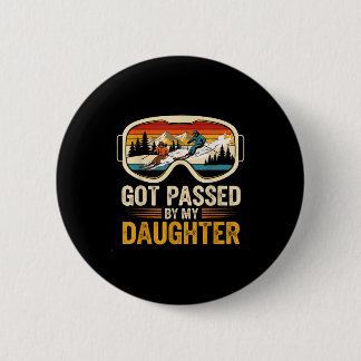 Got Ped By My Daughter Funny Skiing Family 6 Cm Round Badge
