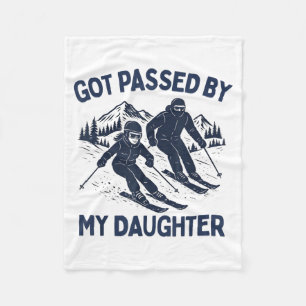 Got Ped By My Daughter Funny Skiing  Fleece Blanket