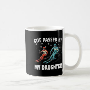 Got Ped By My Daughter Funny Skiing Funny Family D Coffee Mug