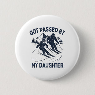 Got Ped By My Daughter Funny Skiing Lover 6 Cm Round Badge