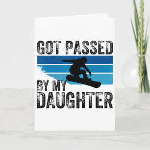 Got Ped By My Daughter Funny Skiing Lover Design Card