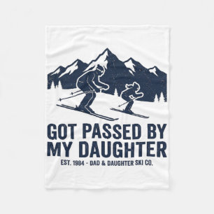 Got Ped By My Daughter Funny Skiing Proud Dads Fleece Blanket